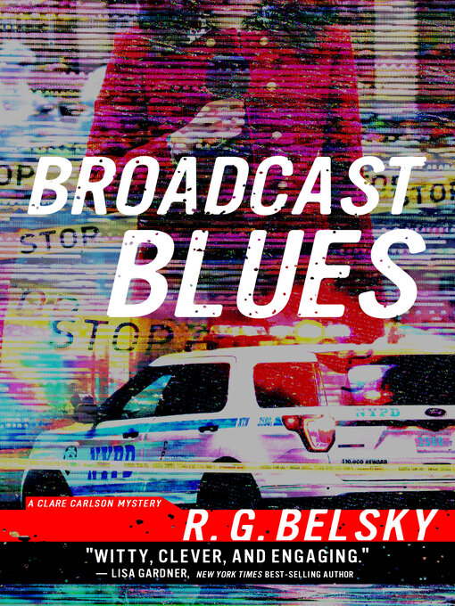 Title details for Broadcast Blues by R. G. Belsky - Available